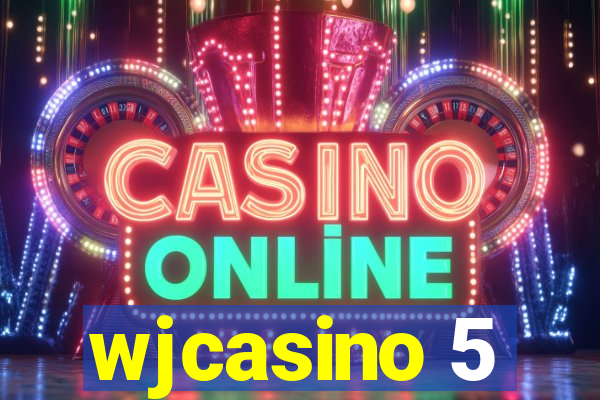 wjcasino 5